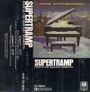 Supertramp - Even In The Quietest Moments (Cassette)