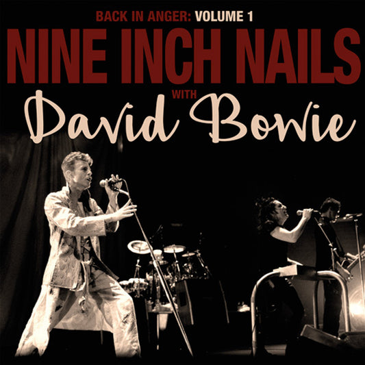 David Bowie & NIN - Back In Anger: Volume 1
